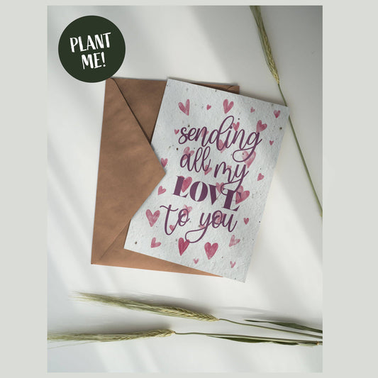 Sending all my love to you Plantable Greeting Card